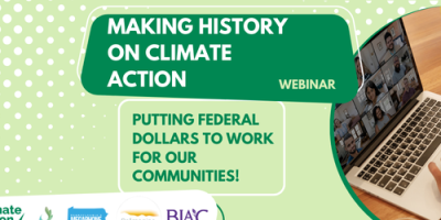 Making History on Climate Action: Putting Federal Dollars to Work for Our Communities